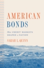 Image for American Bonds : How Credit Markets Shaped a Nation