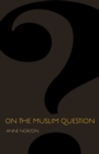 Image for On the Muslim question