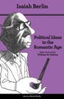 Image for Political Ideas in the Romantic Age - Their Rise and Influence on Modern Thought - Updated Edition