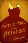 Image for The match girl and the heiress
