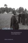 Image for Little Rock  : race and resistance at Central High School