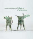 Image for Art and archaeology of the Erligang civilization