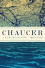 Image for Chaucer  : a European life