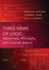 Image for Three views of logic  : mathematics, philosophy, and computer science