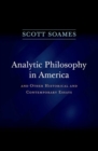 Image for Analytic philosophy in America  : and other historical and contemporary essays