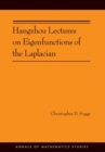 Image for Hangzhou lectures on eigenfunctions of the Laplacian