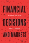 Image for Financial decisions and markets  : a course in asset pricing