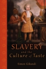 Image for Slavery and the culture of taste