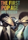 Image for The first pop age  : painting and subjectivity in the art of Hamilton, Lichtenstein, Warhol, Richter, and Ruscha