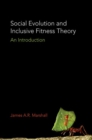 Image for Social evolution and inclusive fitness theory  : an introduction