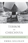 Image for Terror in Chechnya : Russia and the Tragedy of Civilians in War
