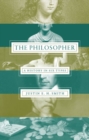 Image for The philosopher  : a history in six types