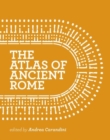 Image for The atlas of Ancient Rome  : biography and portraits of the city
