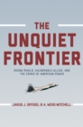 Image for The Unquiet Frontier