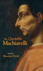 Image for The Quotable Machiavelli