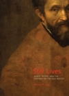 Image for Still lives  : death, desire, and the portrait of the old master