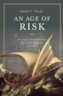 Image for An age of risk  : politics and economy in early modern Britain