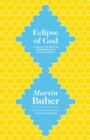 Image for Eclipse of God  : studies in the relation between religion and philosophy