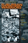 Image for Suburban warriors  : the origins of the new American right