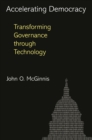 Image for Accelerating democracy  : transforming governance through technology