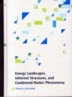 Image for Energy landscapes, inherent structures, and condensed-matter phenomena