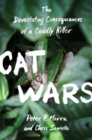 Image for Cat wars  : the devastating consequences of a cuddly killer