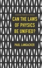 Image for Can the Laws of Physics Be Unified?