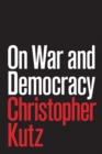 Image for On war and democracy