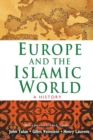 Image for Europe and the Islamic world  : a history