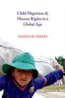 Image for Child Migration and Human Rights in a Global Age