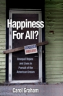 Image for Happiness for All? : Unequal Hopes and Lives in Pursuit of the American Dream