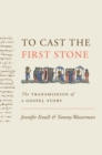 Image for To Cast the First Stone