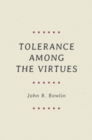 Image for Tolerance among the virtues