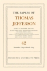 Image for The papers of Thomas JeffersonVolume 42,: 16 November 1803 to 10 March 1804