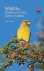 Image for Wildlife of Madeira and the Canary Islands