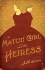 Image for The Match Girl and the Heiress