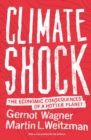 Image for Climate shock  : the economic consequences of a hotter planet