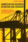 Image for American big business in Britain and Germany  : a comparative history of two &#39;special relationship&#39; in the 20th century