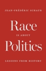 Image for Race Is about Politics