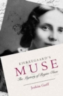 Image for Kierkegaard&#39;s Muse : The Mystery of Regine Olsen