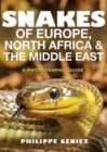Image for Snakes of Europe, North Africa and the Middle East