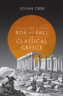 Image for The rise and fall of classical Greece
