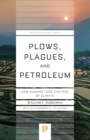 Image for Plows, Plagues, and Petroleum