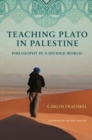 Image for Teaching Plato in Palestine : Philosophy in a Divided World