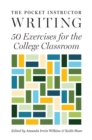 Image for The pocket instructor  : 50 exercises for the college classroom: Writing