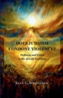 Image for Does Judaism Condone Violence?
