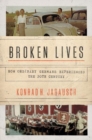 Image for Broken lives  : how ordinary germans experienced the 20th century