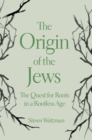 Image for The Origin of the Jews