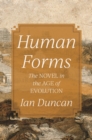 Image for Human forms  : the novel in the age of evolution