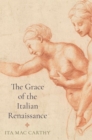 Image for The grace of the Italian Renaissance